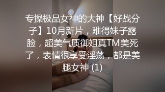  小虎牙超清纯甜美00后嫩妹，一线天无毛馒头逼，扎着双马尾纤细美腿，掰开粉穴非常紧