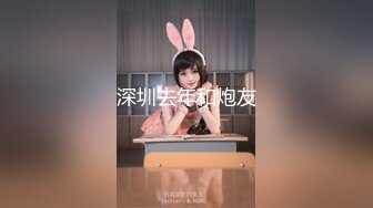 抖音网红女神，【京鱼儿】，19岁KJ少女，童颜巨乳，颜值高身材好，被土豪舍弃后回归主页，越来越懂男人了