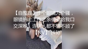 【新片速遞 】在家操小女友 叫爸爸 自家妹子 虽然长的一般 但可以放心的无套输出 没几下就操出了白浆 