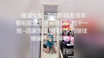 大哥出差不在家大学生帅弟弟和嫂子乱伦 尝试各种姿势疯狂做爱