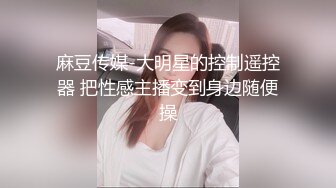 极品10【超级美少女~知名网红、平模下海】hanna多场大尺合集 (1)