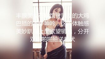 女神徐婉婉全程高能玩弄后庭淫穴二重奏 护士秘书迷情制服想入非非 淫液裹满阴户异常常湿滑