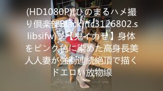 STP23666 杏吧传媒 哥哥出差了和漂亮的嫂子偷情 以后哥哥不在就让我来找她