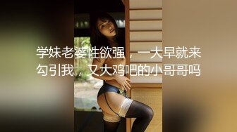 高颜值年轻情侣啪啪,妹子标准口活开局,口技壹流,男友壹时没忍住竟然叫了出来