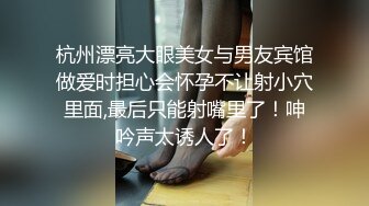 泄密流出❤️刚做完医美手术的零零后美眉就迫不及待和男友做爱无套尿射粉嫩小穴