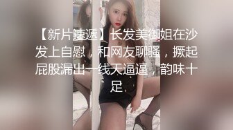   新流出按摩浴缸房偷拍 老牛吃嫩草已婚嫂子和包养的年轻小哥开房偷情