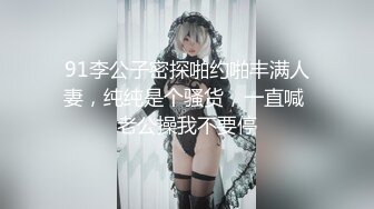 【新片速遞】【露脸女神❤️超颜反差】精选20套高颜美女生活淫乱私拍甄选⑬啪操白虎长腿美女 豪乳美臀 完美露脸 高清720P版 