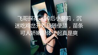 媚黑反差婊 万狼求购Onlyfans极品身材媚黑舞蹈教练反差婊 loopyy 不雅私拍 裸舞啪啪CO