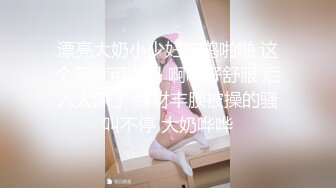 STP22780 粉衣甜美小少妇  洗完澡开操手指扣穴  拿出跳蛋不让玩  舔逼正入猛操揉捏奶子